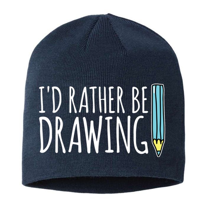 I'd Rather Be Drawing Artist Art Teacher Sketching Pencil Sustainable Beanie