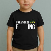 I'd Rather Be Farming Funny Farmer Gift Toddler T-Shirt