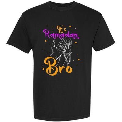 Its Ramadan Bro Mubarak Kareem Muslim Eid Funny Gift Garment-Dyed Heavyweight T-Shirt