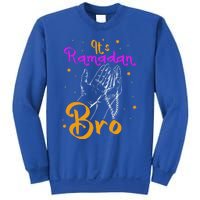 Its Ramadan Bro Mubarak Kareem Muslim Eid Funny Gift Sweatshirt