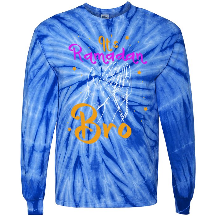 Its Ramadan Bro Mubarak Kareem Muslim Eid Funny Gift Tie-Dye Long Sleeve Shirt