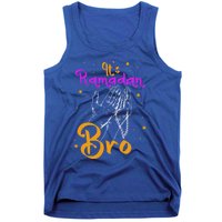 Its Ramadan Bro Mubarak Kareem Muslim Eid Funny Gift Tank Top