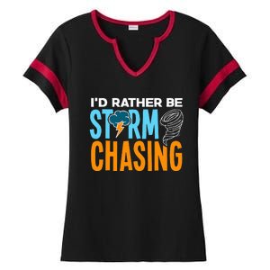 ID Rather Be Storm Chasing Chaser Tornado Hunter Gift Ladies Halftime Notch Neck Tee