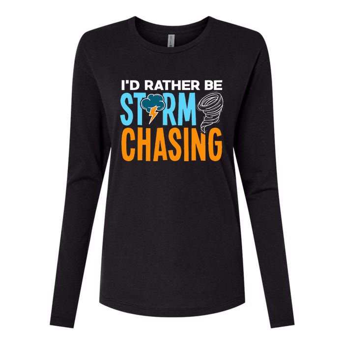 ID Rather Be Storm Chasing Chaser Tornado Hunter Gift Womens Cotton Relaxed Long Sleeve T-Shirt