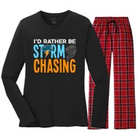 ID Rather Be Storm Chasing Chaser Tornado Hunter Gift Women's Long Sleeve Flannel Pajama Set 