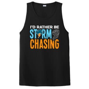 ID Rather Be Storm Chasing Chaser Tornado Hunter Gift PosiCharge Competitor Tank