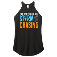 ID Rather Be Storm Chasing Chaser Tornado Hunter Gift Women's Perfect Tri Rocker Tank