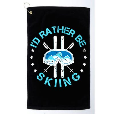 Id Rather Be Skiing Funny Ski Skier Slopes Gift Golf Towel