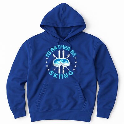 Id Rather Be Skiing Funny Ski Skier Slopes Gift Hoodie