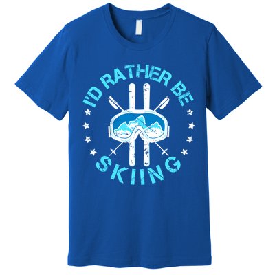 Id Rather Be Skiing Funny Ski Skier Slopes Gift Premium T-Shirt