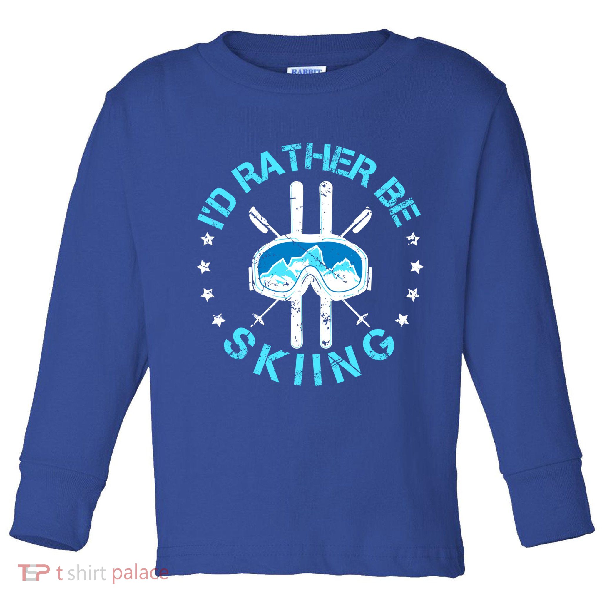 Id Rather Be Skiing Funny Ski Skier Slopes Gift Toddler Long Sleeve Shirt