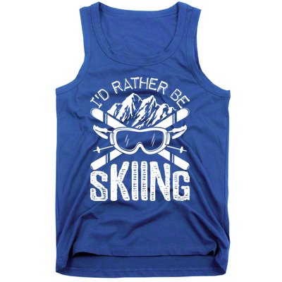 Id Rather Be Skiing Funny Gift Skater Sports Wear Gift Tank Top