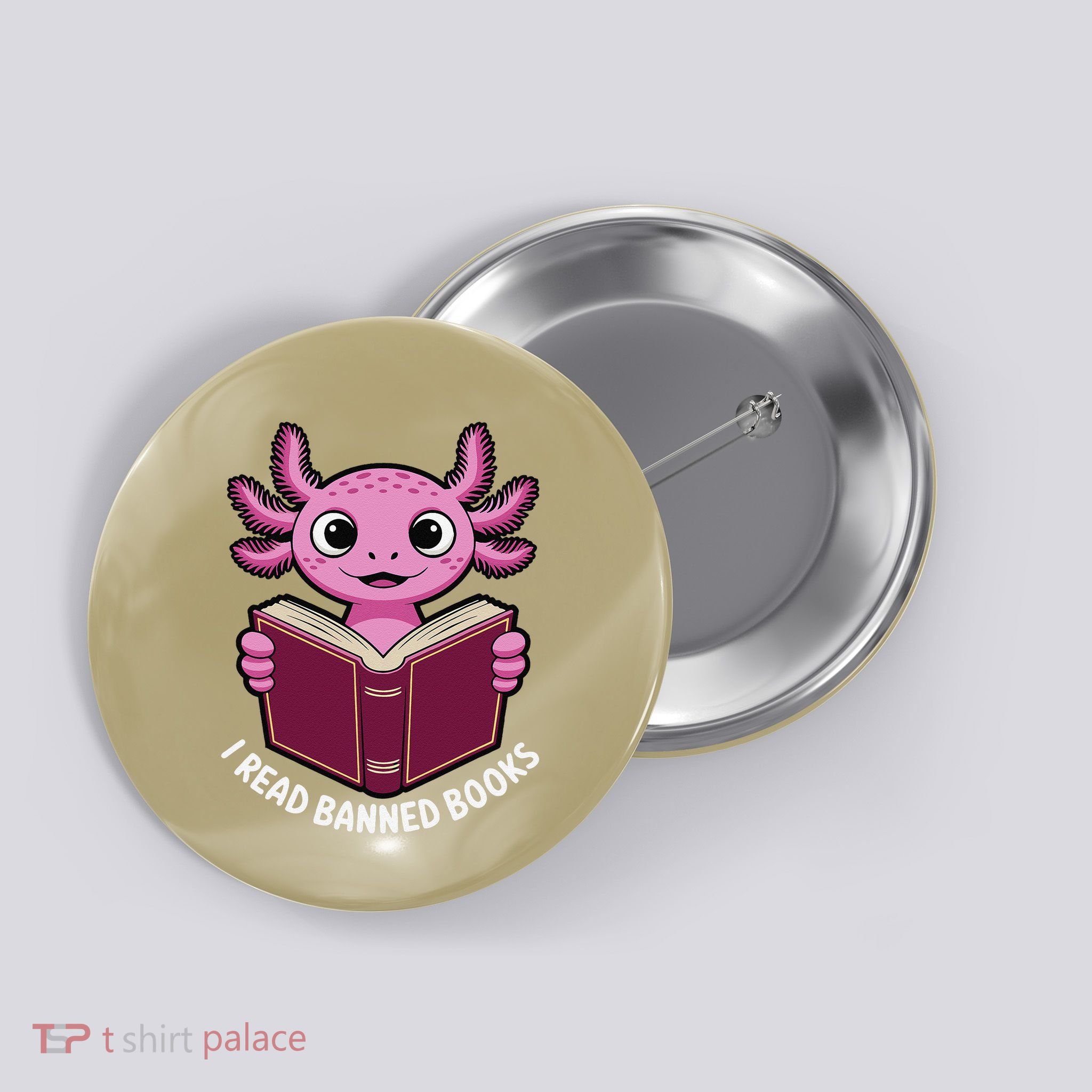 I Read Banned Books Axolotl Reading Gift Button