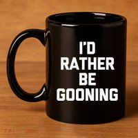 ID Rather Be Gooning 11oz C Handle Ceramic Mug