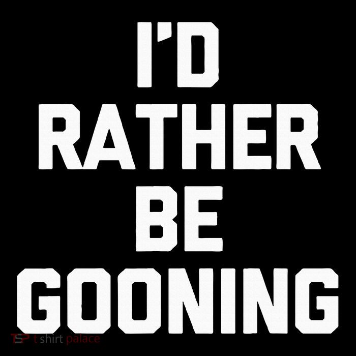 ID Rather Be Gooning Toddler Hoodie