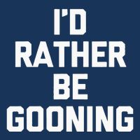 ID Rather Be Gooning Infant Baby Jersey Bodysuit