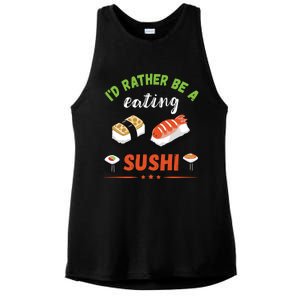 Id Rather Be Eating Japanese Foodie Asian Sushi Lover Gift Ladies PosiCharge Tri-Blend Wicking Tank