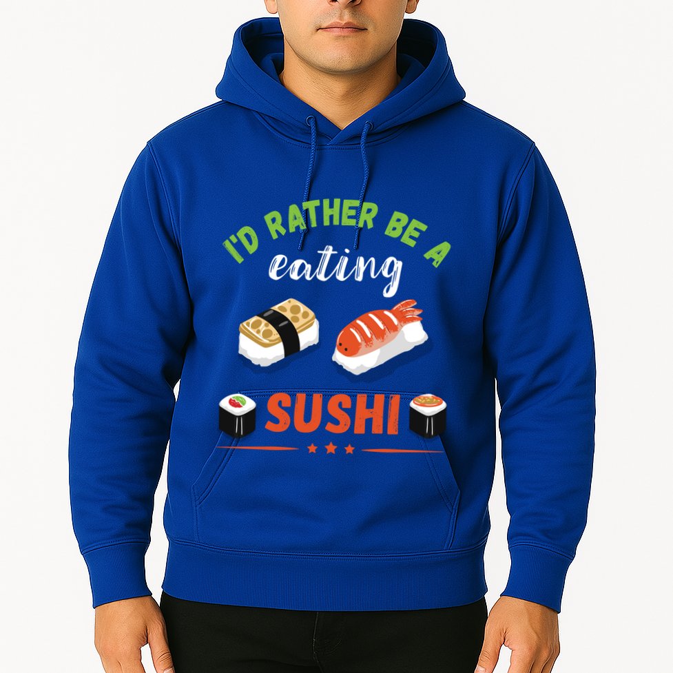 Id Rather Be Eating Japanese Foodie Asian Sushi Lover Gift Hoodie