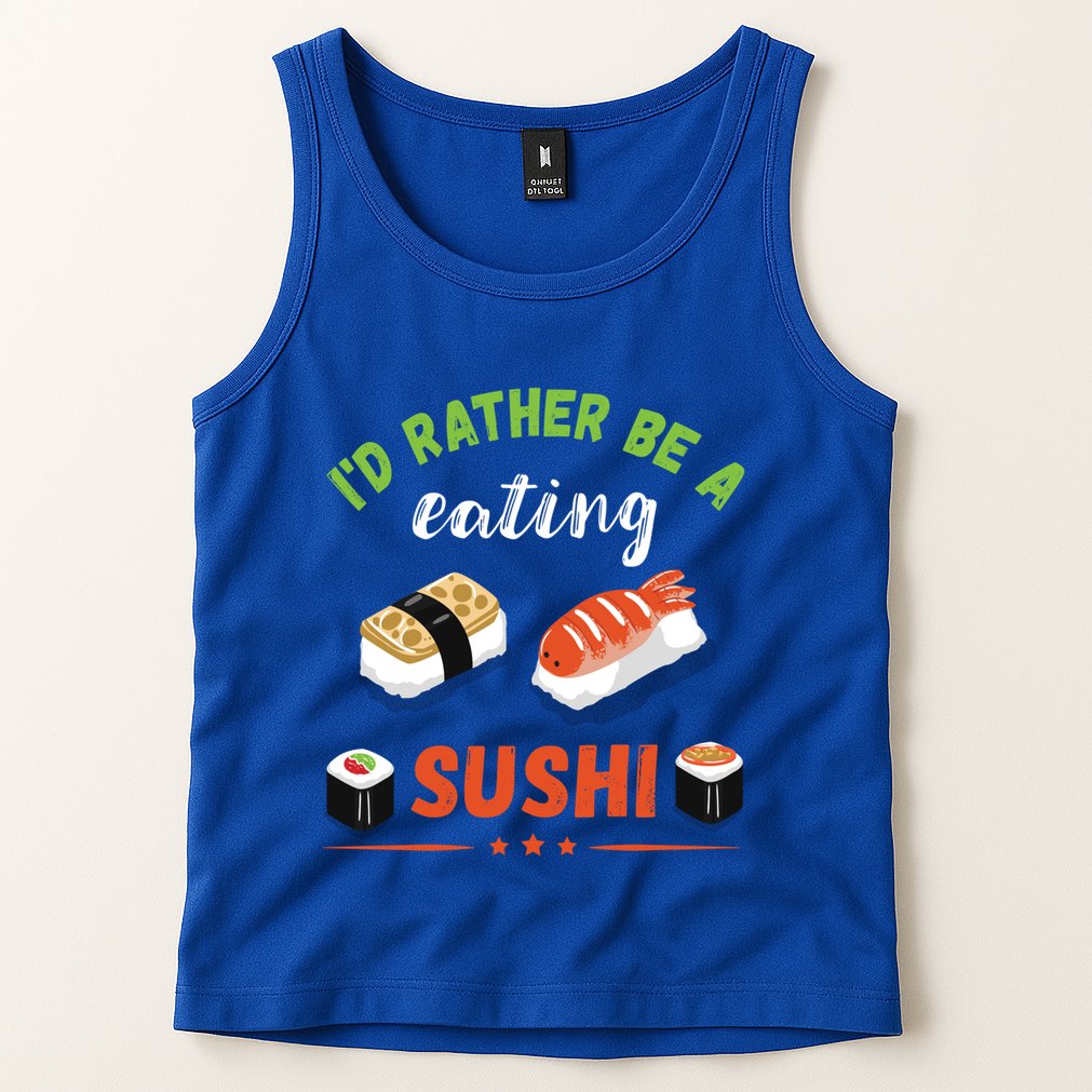 Id Rather Be Eating Japanese Foodie Asian Sushi Lover Gift Tank Top