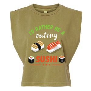 Id Rather Be Eating Japanese Foodie Asian Sushi Lover Gift Garment-Dyed Women's Muscle Tee