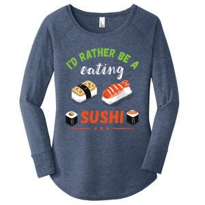 Id Rather Be Eating Japanese Foodie Asian Sushi Lover Gift Women's Perfect Tri Tunic Long Sleeve Shirt