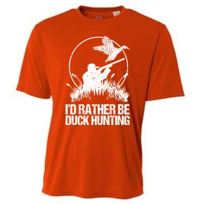 Id Rather Be Duck Hunting Funny Goose Hunter Gift Cooling Performance Crew T-Shirt