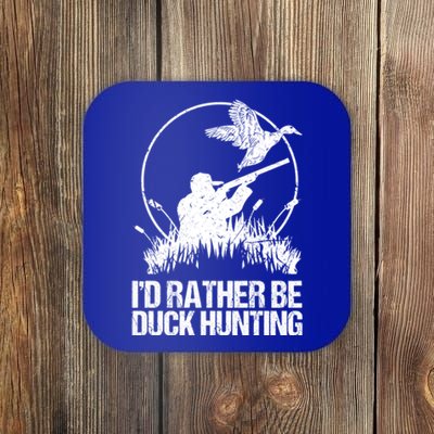 Id Rather Be Duck Hunting Funny Goose Hunter Gift Coaster