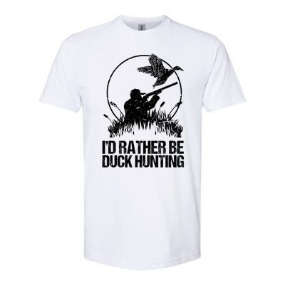 Id Rather Be Duck Hunting Funny Goose Hunter Gift Softstyle CVC T-Shirt