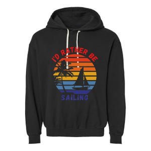 I'd Rather Be Sailing, Retro Sunset Sailboat Design Garment-Dyed Fleece Hoodie