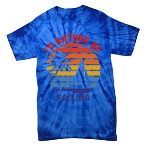 I'd Rather Be Sailing, Retro Sunset Sailboat Design Tie-Dye T-Shirt