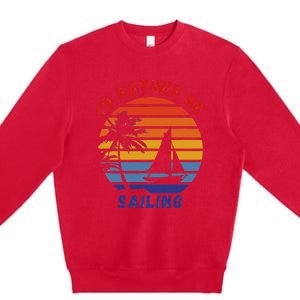 I'd Rather Be Sailing, Retro Sunset Sailboat Design Premium Crewneck Sweatshirt