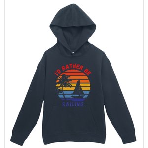 I'd Rather Be Sailing, Retro Sunset Sailboat Design Urban Pullover Hoodie