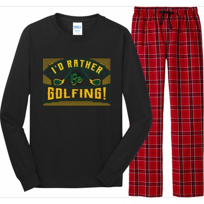 Id Rather Be Golfing Putter Golfer Birdie Bogey Eagle Par Gift Long Sleeve Pajama Set