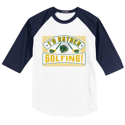 Id Rather Be Golfing Putter Golfer Birdie Bogey Eagle Par Gift Baseball Sleeve Shirt