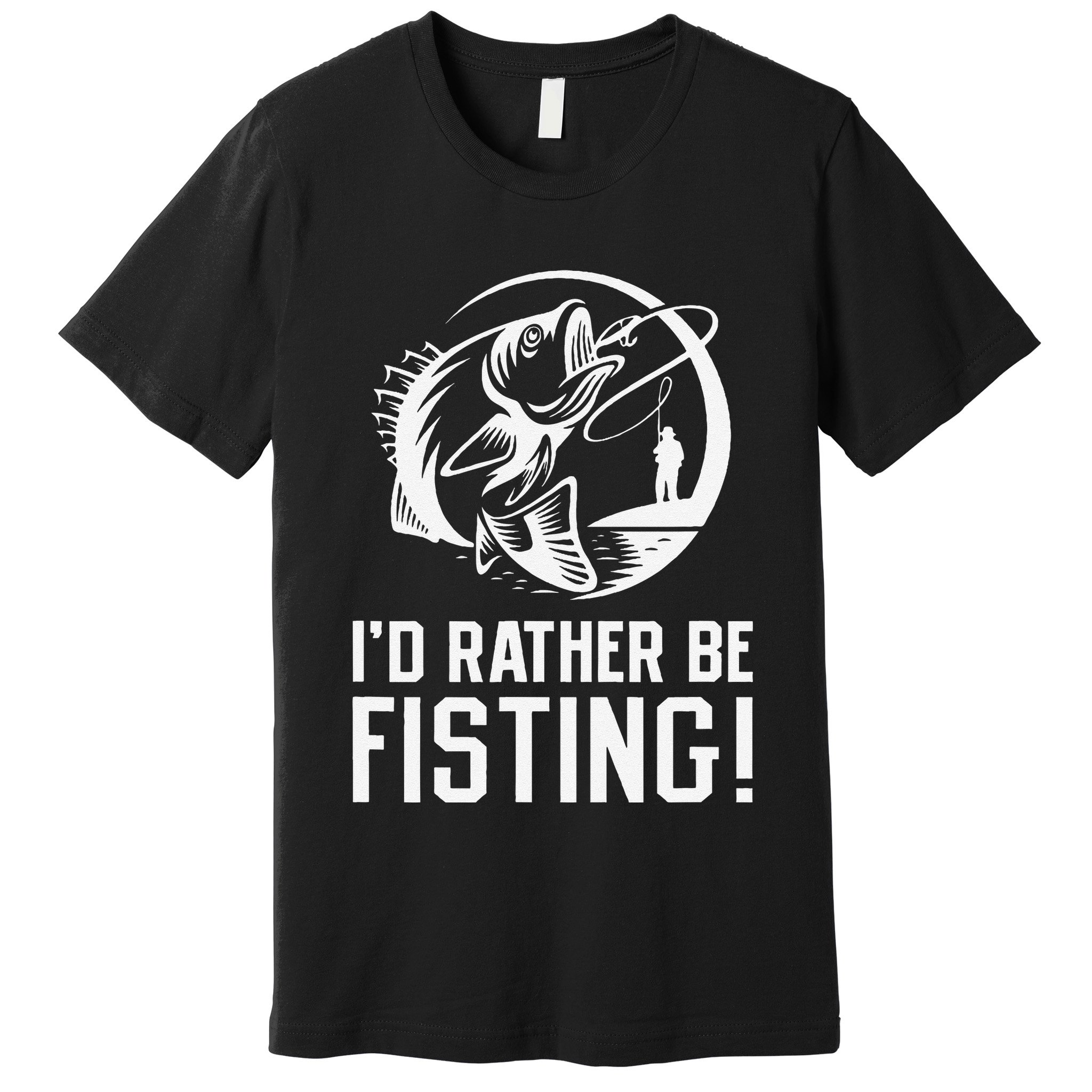 ID Rather Be Fisting Premium T-Shirt