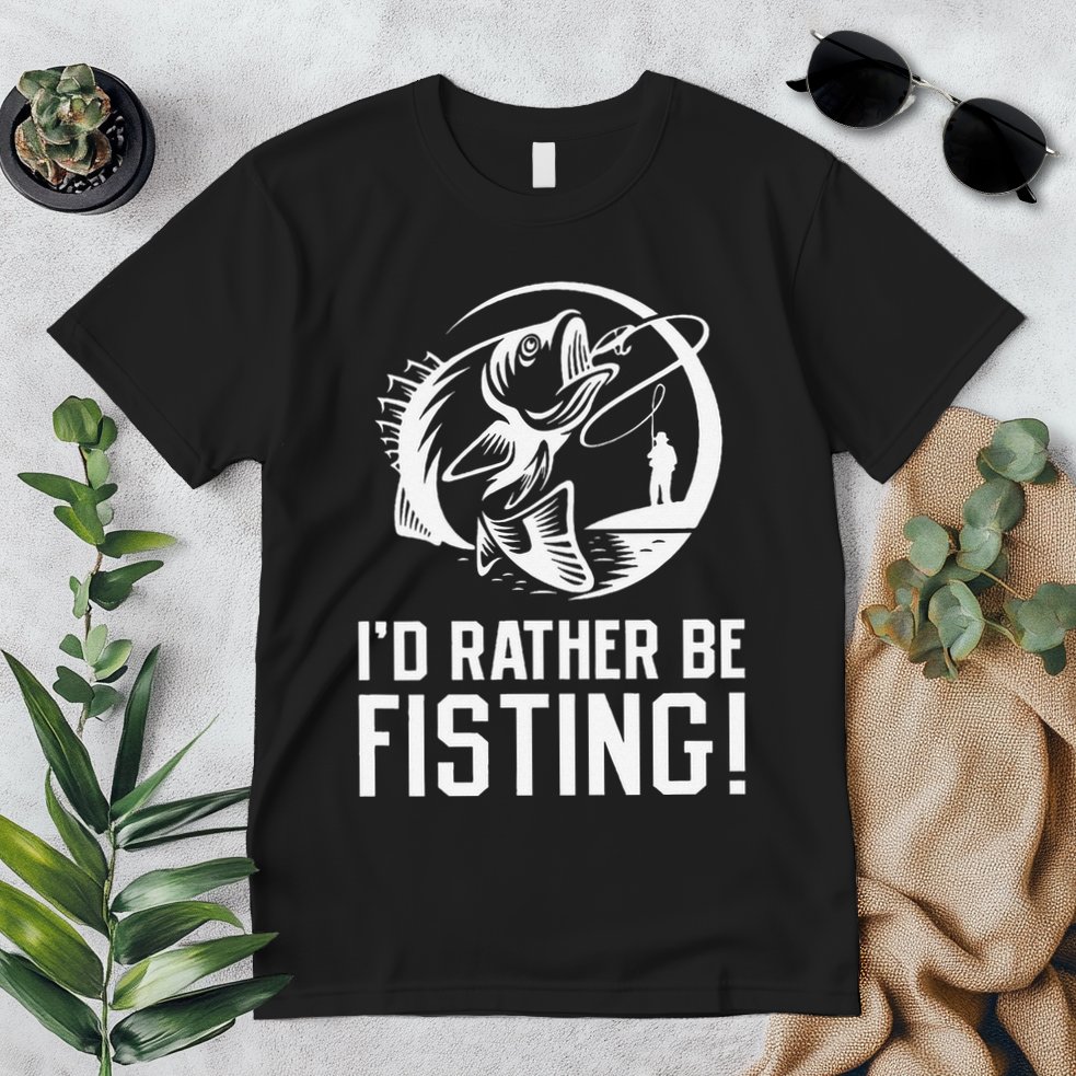 ID Rather Be Fisting Premium T-Shirt