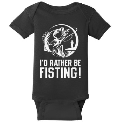 ID Rather Be Fisting Baby Bodysuit
