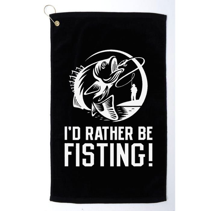 ID Rather Be Fisting Golf Towel