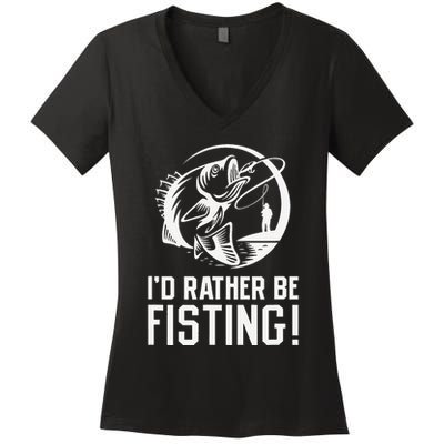 ID Rather Be Fisting Women's V-Neck T-Shirt