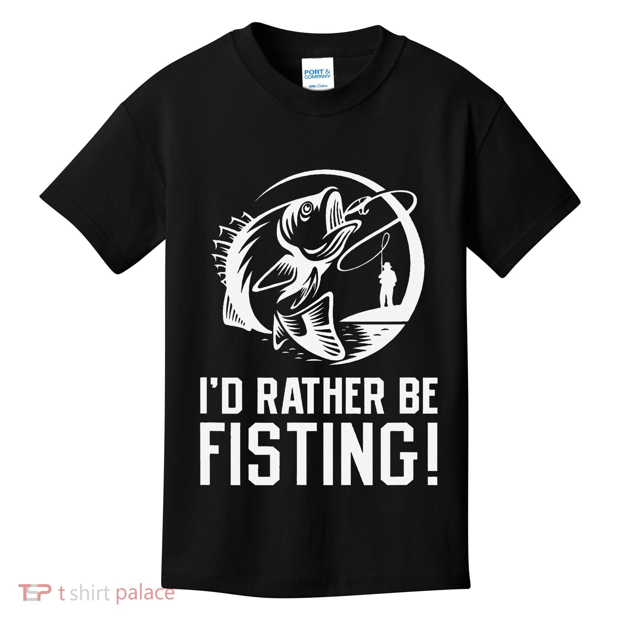 ID Rather Be Fisting Kids T-Shirt