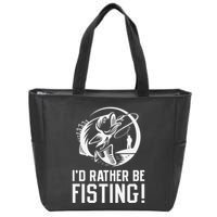 ID Rather Be Fisting Zip Tote Bag