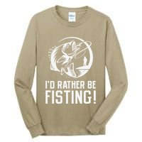 ID Rather Be Fisting Tall Long Sleeve T-Shirt