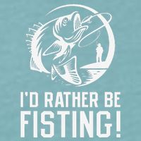 ID Rather Be Fisting Sueded Cloud Jersey T-Shirt