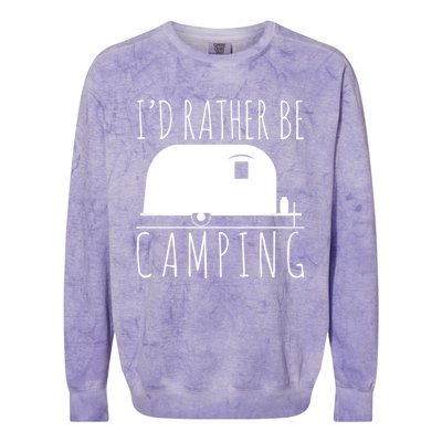 Id Rather Be Camping Rv Camper Trailer Gift Colorblast Crewneck Sweatshirt