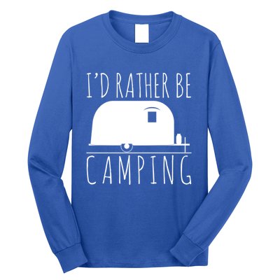 Id Rather Be Camping Rv Camper Trailer Gift Long Sleeve Shirt