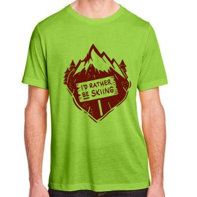 Id Rather Be Skiing Quote Snow Ski Mountains Skier Gift Adult ChromaSoft Performance T-Shirt