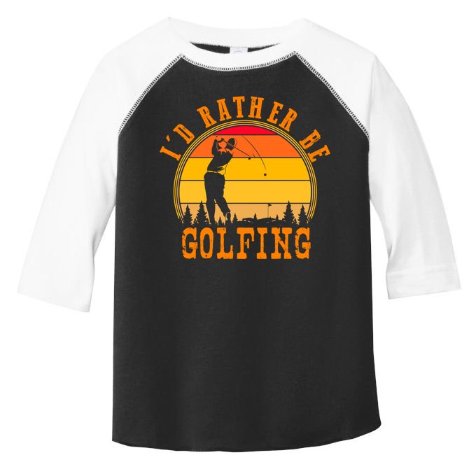 Id Rather Be Golfing Vintage Retro Style Golf Lovers Cute Gift Toddler Fine Jersey T-Shirt