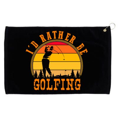 Id Rather Be Golfing Vintage Retro Style Golf Lovers Cute Gift Grommeted Golf Towel