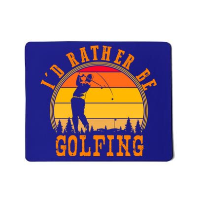 Id Rather Be Golfing Vintage Retro Style Golf Lovers Cute Gift Mousepad