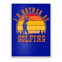 Id Rather Be Golfing Vintage Retro Style Golf Lovers Cute Gift Poster